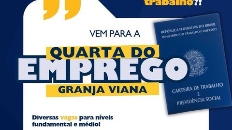 Quarta do Emprego - Granja Viana